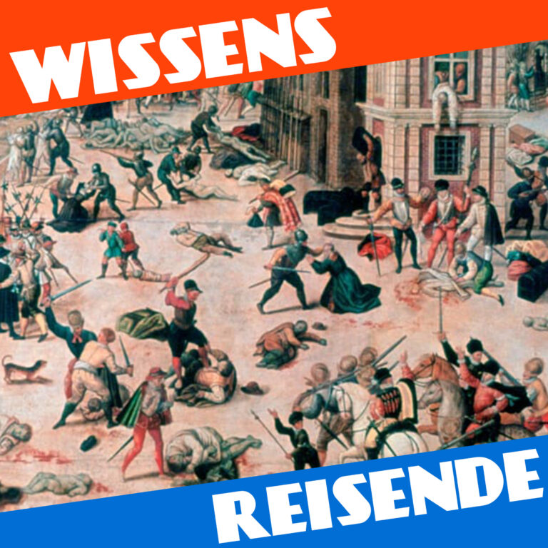 Mehr über den Artikel erfahren WR192 – Hochzeit, Machtkalkül und religiöser Massenmord: Die Bartholomäusnacht